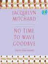 Cover image for No Time to Wave Goodbye